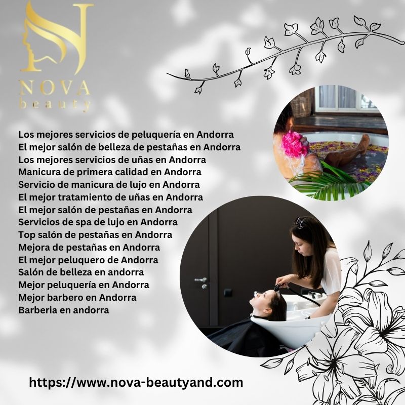 Nova Beauty: Tu Salón De Belleza De Lujo En Andorra